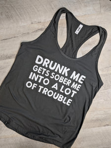 Drunk me tank